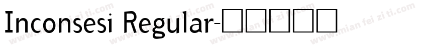 Inconsesi Regular字体转换